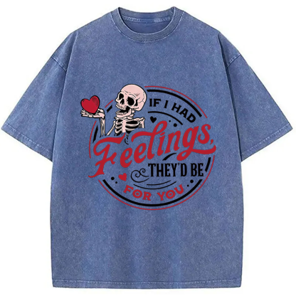Tokyocanvas If I Had Feelings Valentine Washed T-Shirt