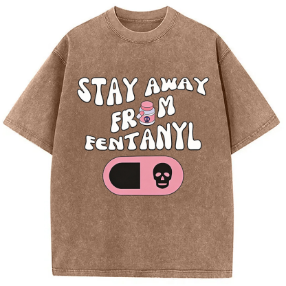 Tokyocanvas Stay Away From Fentanyl Washed T-Shirt