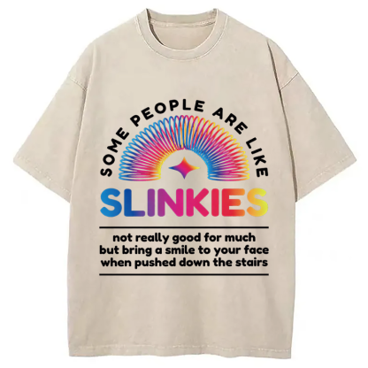 Tokyocanvas Some People Are Like Slinkies Washed T-Shirt