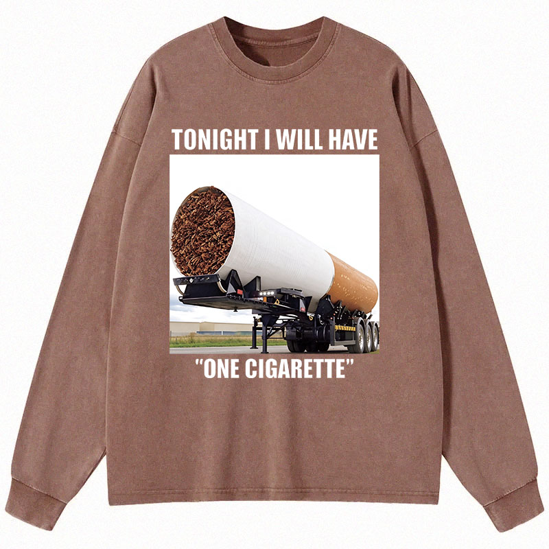 Tokyocanvas Tonight I Will Have One Meme Long Sleeve Washed T-Shirt