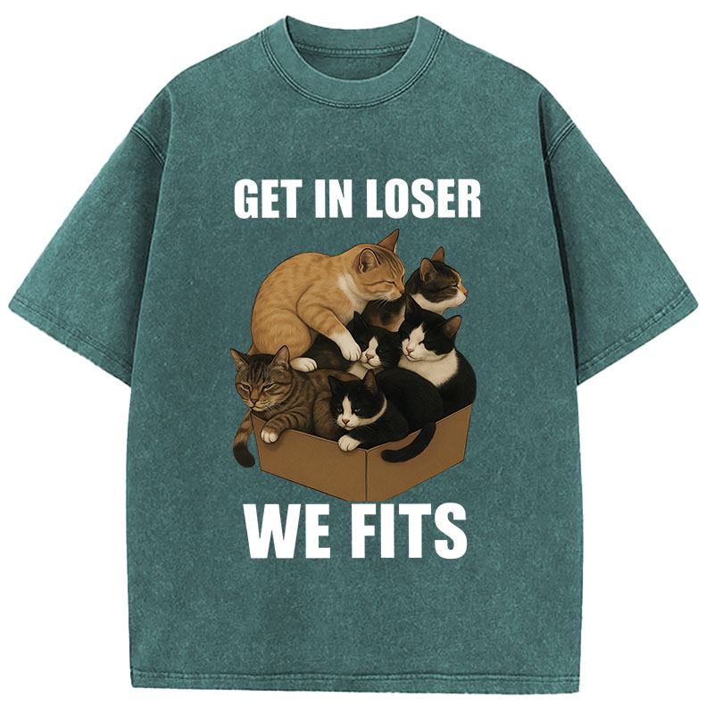 Tokyocanvas Get In Loser We Fits Funny Cat Meme Washed T-Shirt