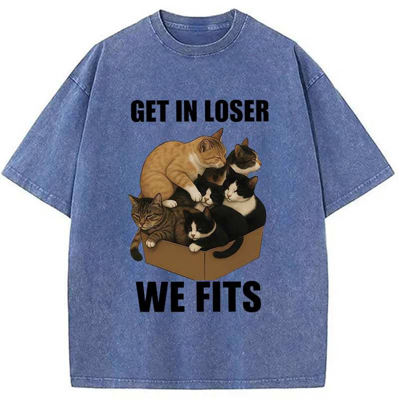 Tokyocanvas Get In Loser We Fits Funny Cat Meme Washed T-Shirt