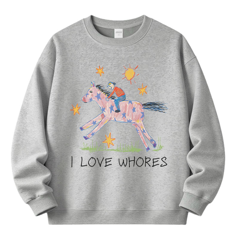 Tokyocanvas I Love Whores Fleece Lined Sweatshirt