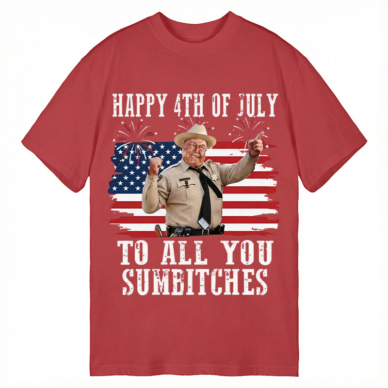 Tokyocanvas Happy 4th Of July To All You Sumbitches Classic T-Shirt