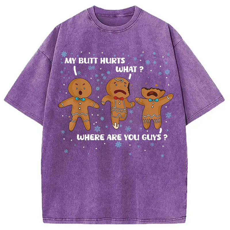 Tokyocanvas My Butt Hurts Funny Christmas Washed T-Shirt