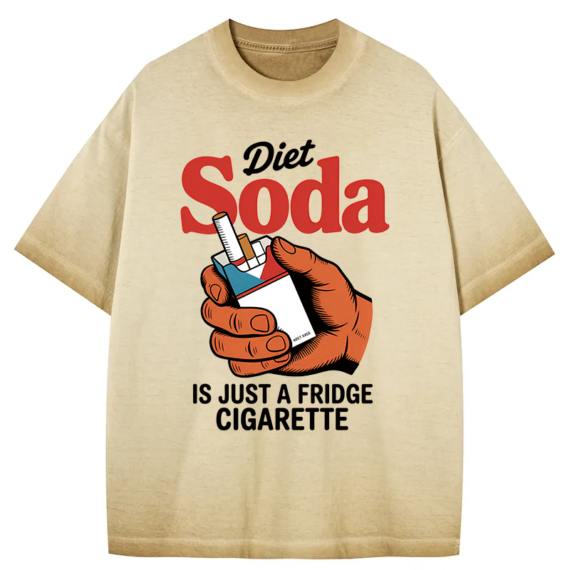 Tokyocanvas Diet Soda Is Just A Fridge Cigarette Funny Gradient Washed T-Shirt