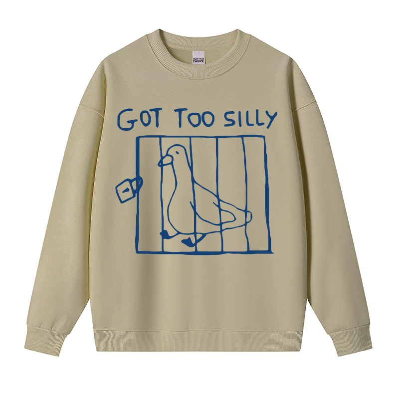 Tokyocanvas Got Too Silly Meme Fleece Lined Sweatshirt