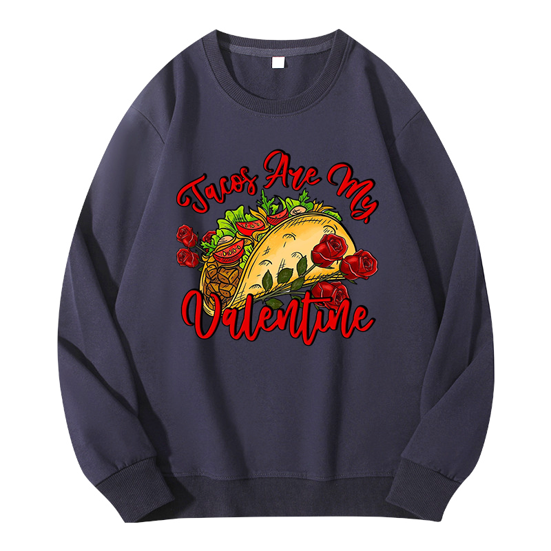 Tokyocanvas Tacos Are My Valentine Classic Sweatshirt