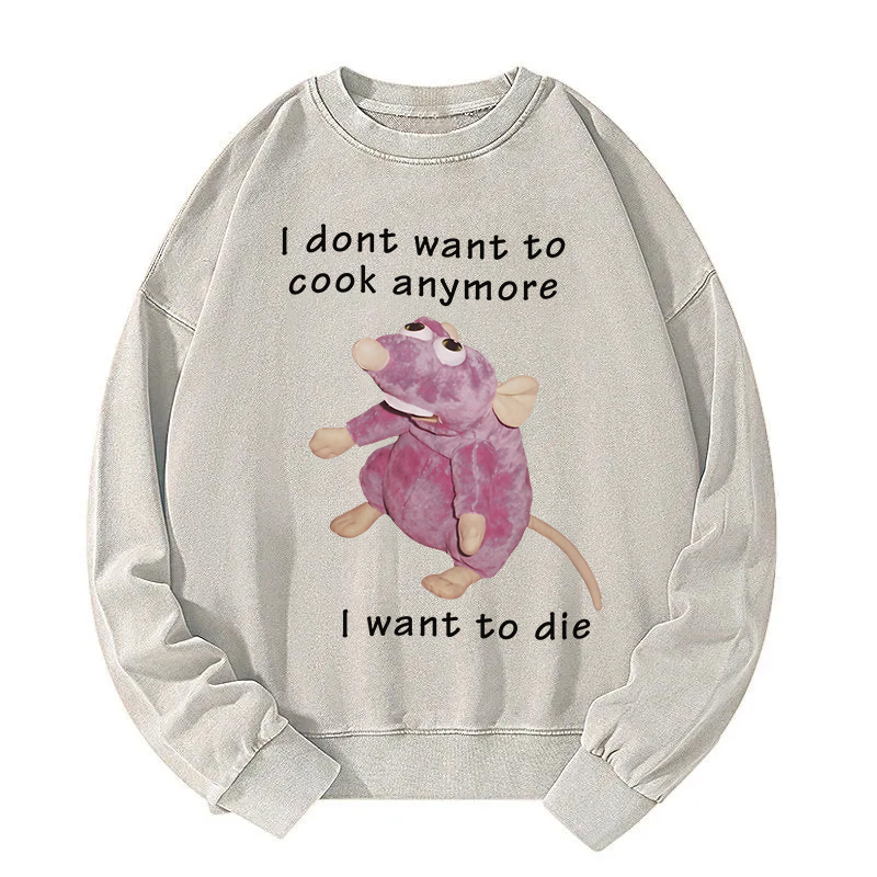 Tokyocanvas I Don't Want To Cook Anymore Washed Sweatshirt