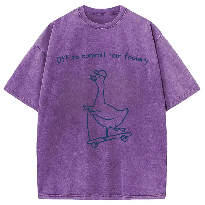 Tokyocanvas Off to Commit Tom Foolery Goose Funny Washed T-Shirt