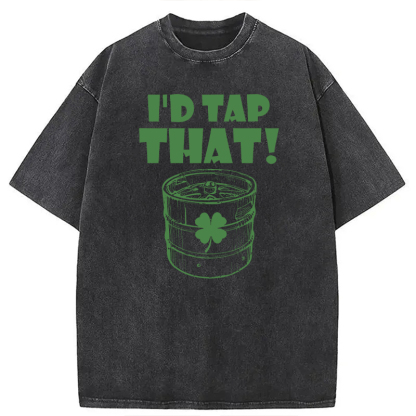 Tokyocanvas I'd Tap That Funny Beer St. Patrick's Day Washed T-Shirt