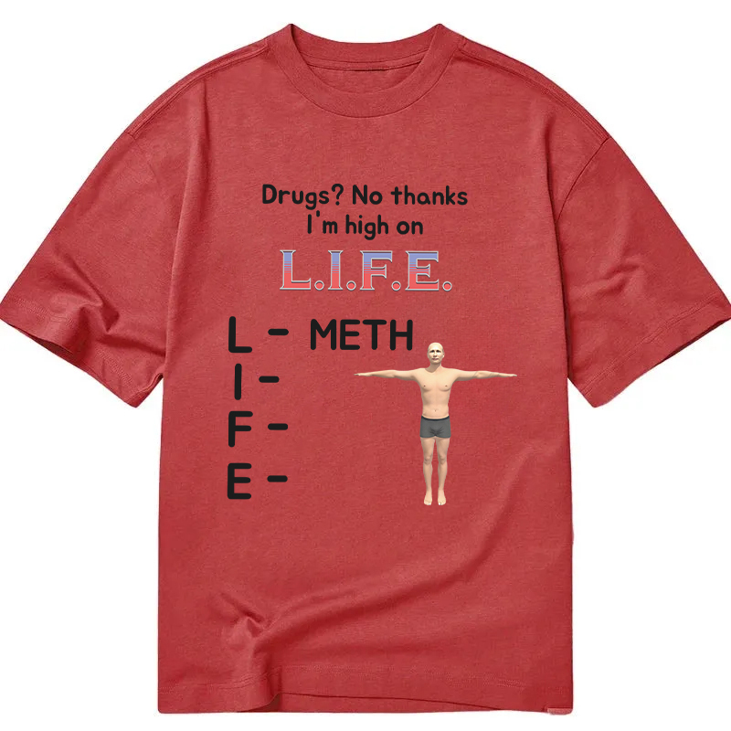 Tokyocanvas High On Life Meth Funny Meme Classic T-Shirt