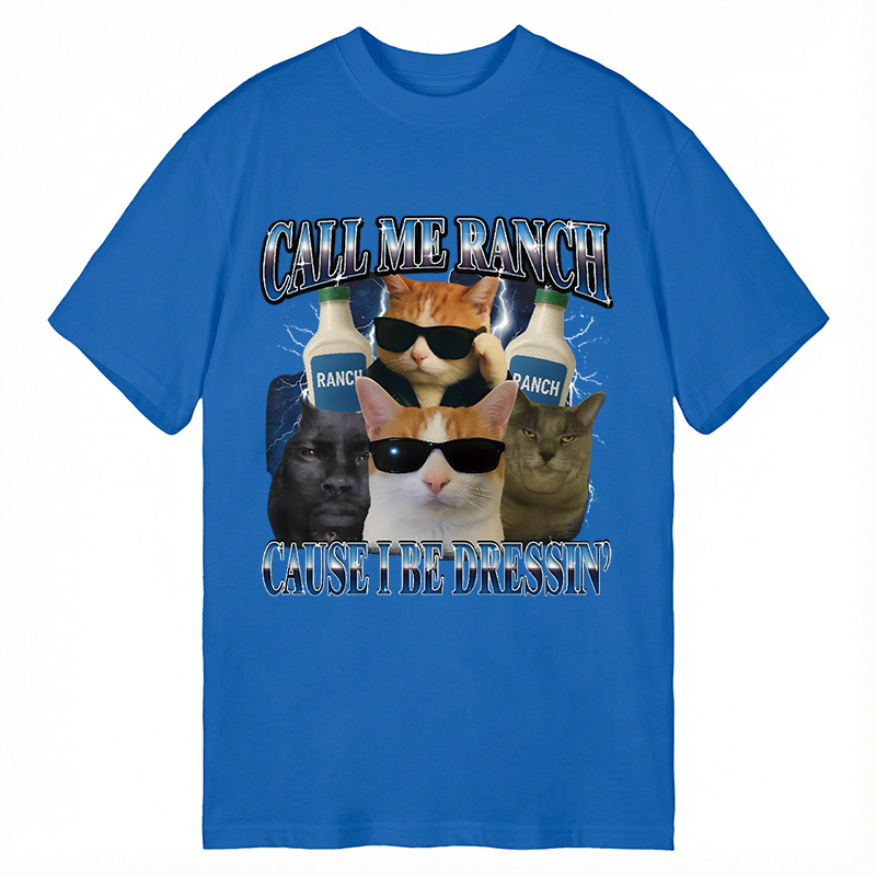 Tokyocanvas Call Me Ranch Cause I Be Dressin' Funny Cat Meme Classic T-Shirt