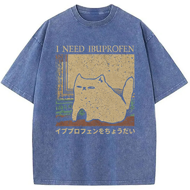 Tokyocanvas I Need Ibuprofen Funny Cat Meme Washed T-Shirt