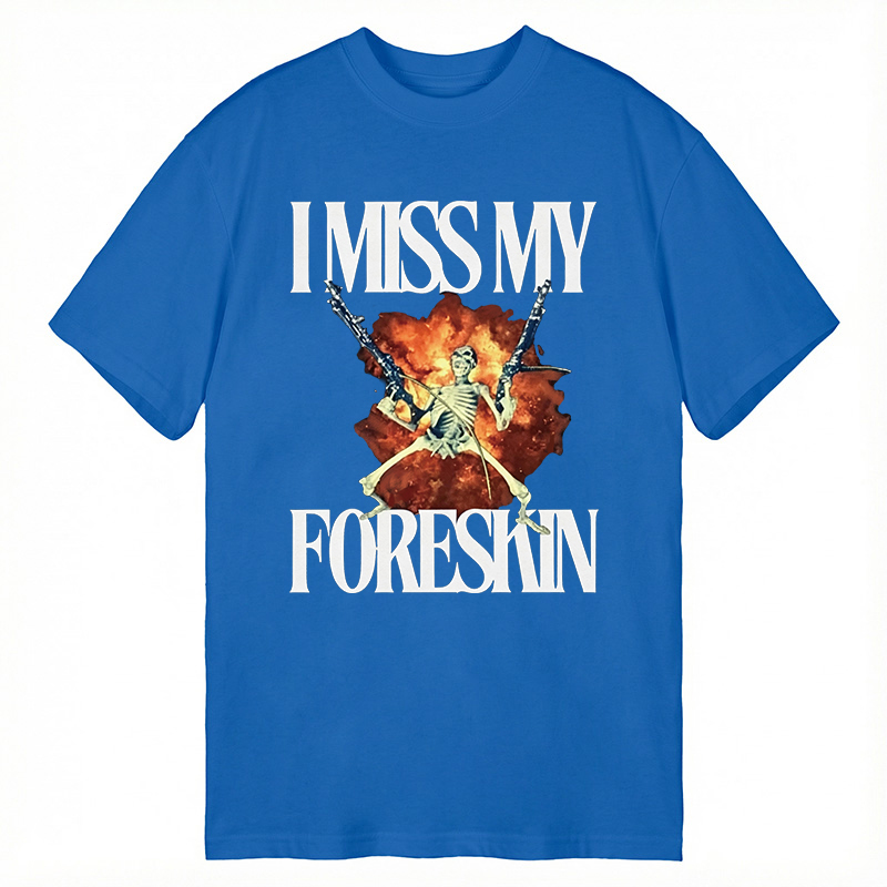 Tokyocanvas I Miss My Foreskin Classic T-Shirt