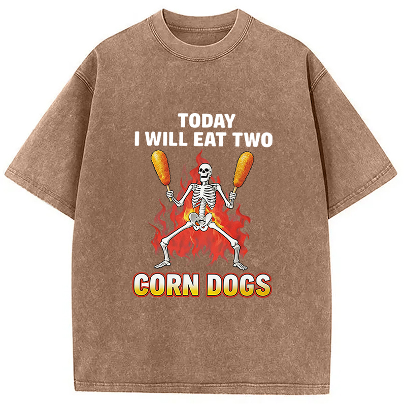 Tokyocanvas Today I Will Eat Two Corn Dogs Skeleton Meme Washed T-Shirt