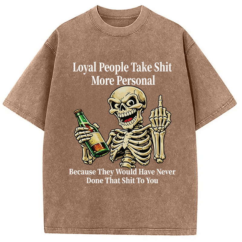Tokyocanvas Loyal People Take Shit Washed T-Shirt
