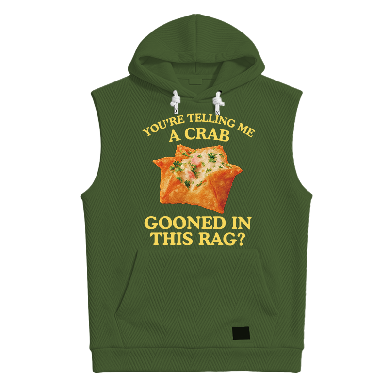Tokyocanvas You're Telling Me A Crab Rangoon Meme Hooded Tank