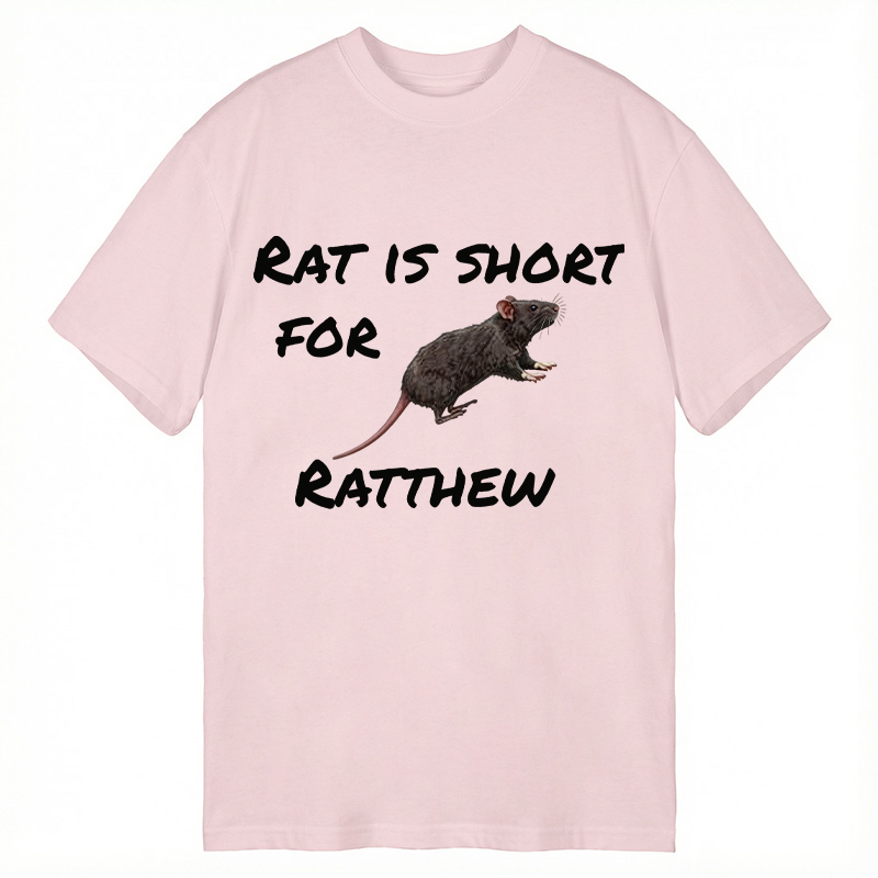 Tokyocanvas Rat Is Short For Ratthew Classic T-Shirt