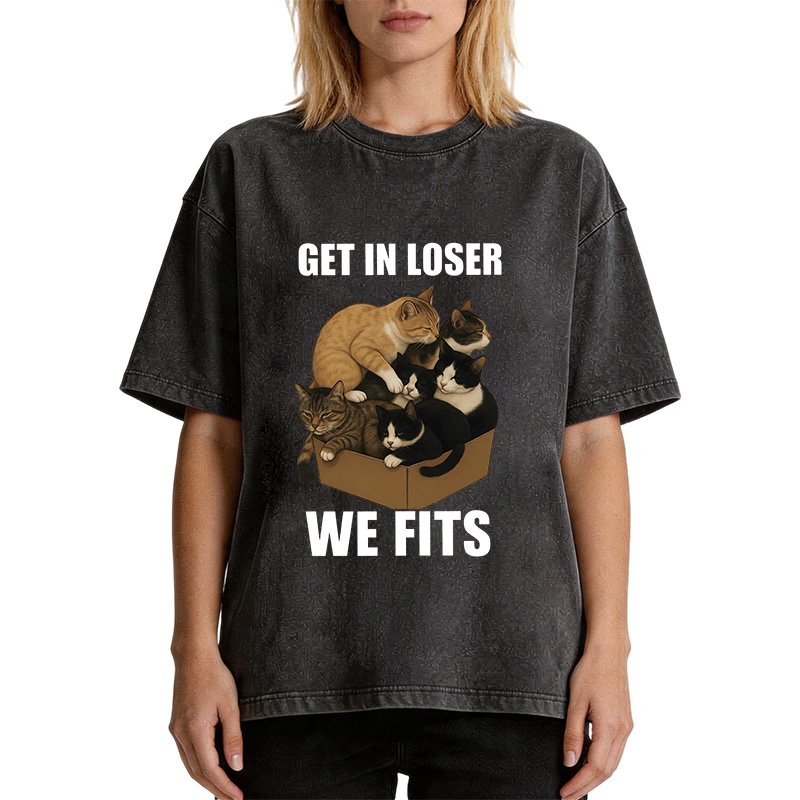 Tokyocanvas Get In Loser We Fits Funny Cat Meme Washed T-Shirt