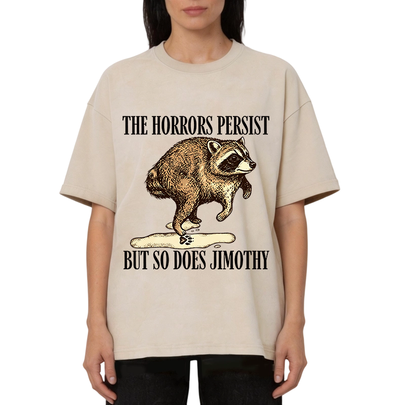 Tokyocanvas The Horrors Persist But So Do Jimothy Washed T-Shirt