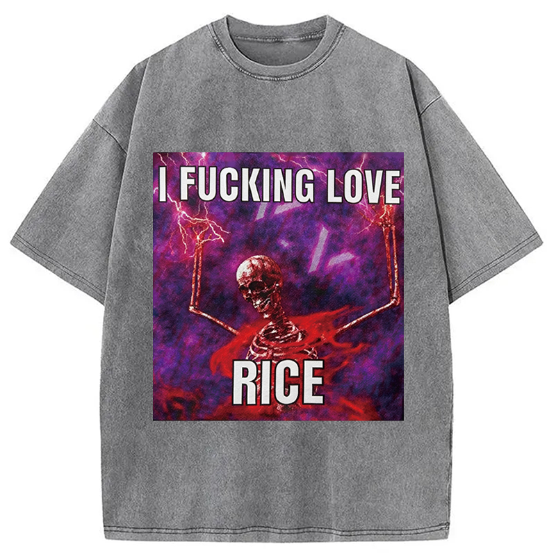Tokyocanvas I F*cking Love Rice Funny Skeleton Meme Washed T-Shirt