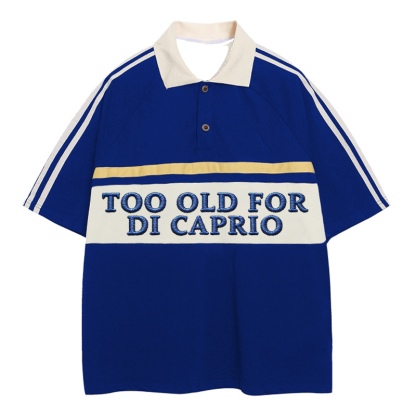 Tokyocanvas Too Old For DiCaprio Polo Embroidered T-Shirt