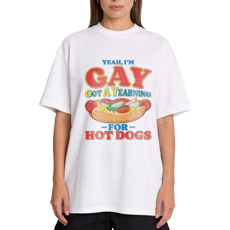 Tokyocanvas Yeah I'm Gay Got A Yearning for Hot Dogs Funny Meme Classic T-Shirt