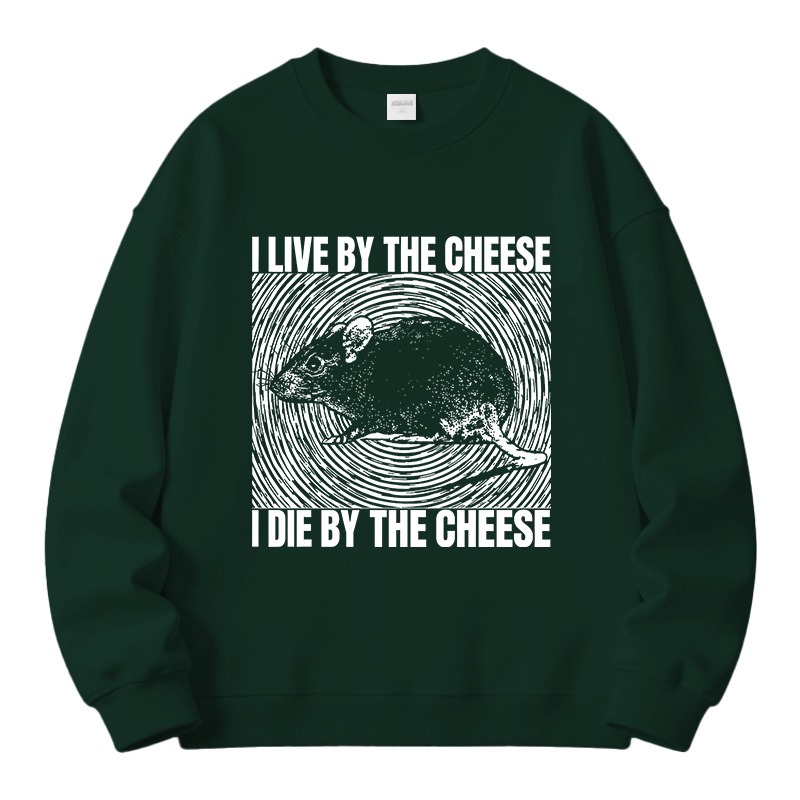 Tokyocanvas I Live By The Cheese Rat Fleece Lined Sweatshirt