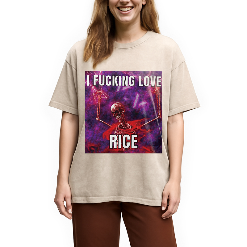 Tokyocanvas I F*cking Love Rice Funny Skeleton Meme Washed T-Shirt