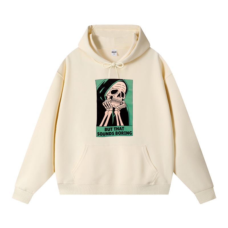 Tokyocanvas But That Sounds Boring Fleece Lined Hoodie
