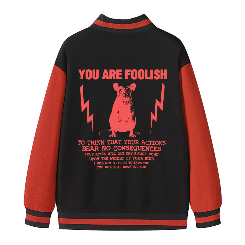 Tokyocanvas You Are Foolish Rat Meme Varsity Jacket