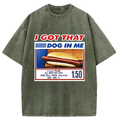 Tokyocanvas I Got That Dog In Me Washed T-Shirt