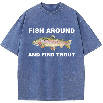 Tokyocanvas Fish Around and Find Trout Washed T-Shirt