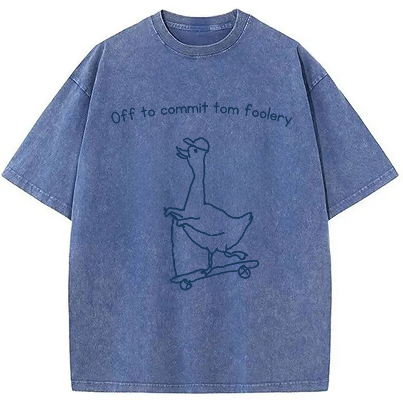 Tokyocanvas Off to Commit Tom Foolery Goose Funny Washed T-Shirt