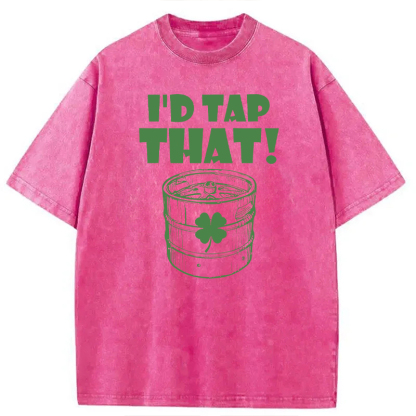 Tokyocanvas I'd Tap That Funny Beer St. Patrick's Day Washed T-Shirt