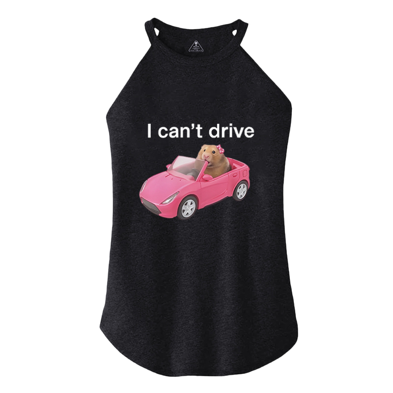 Tokyocanvas I Can't Drive Funny Hamster Meme Cotton Tank