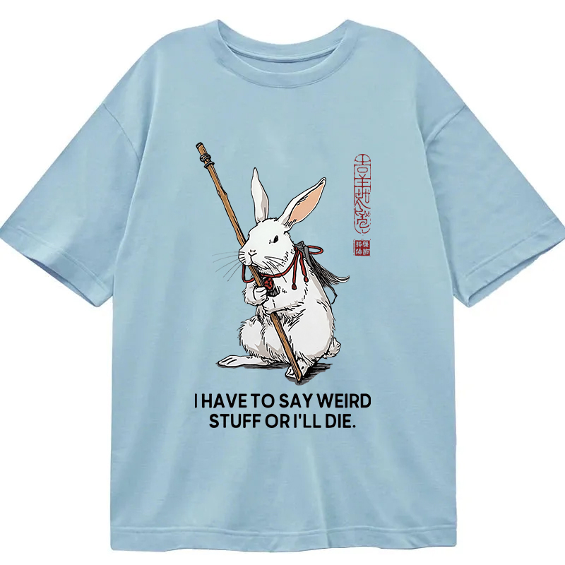 Tokyocanvas Rabbit Gotta Say Weird Classic T-Shirt