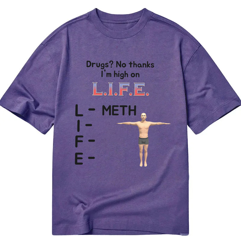 Tokyocanvas High On Life Meth Funny Meme Classic T-Shirt