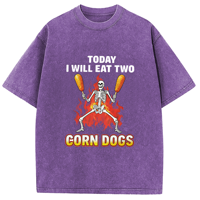 Tokyocanvas Today I Will Eat Two Corn Dogs Skeleton Meme Washed T-Shirt