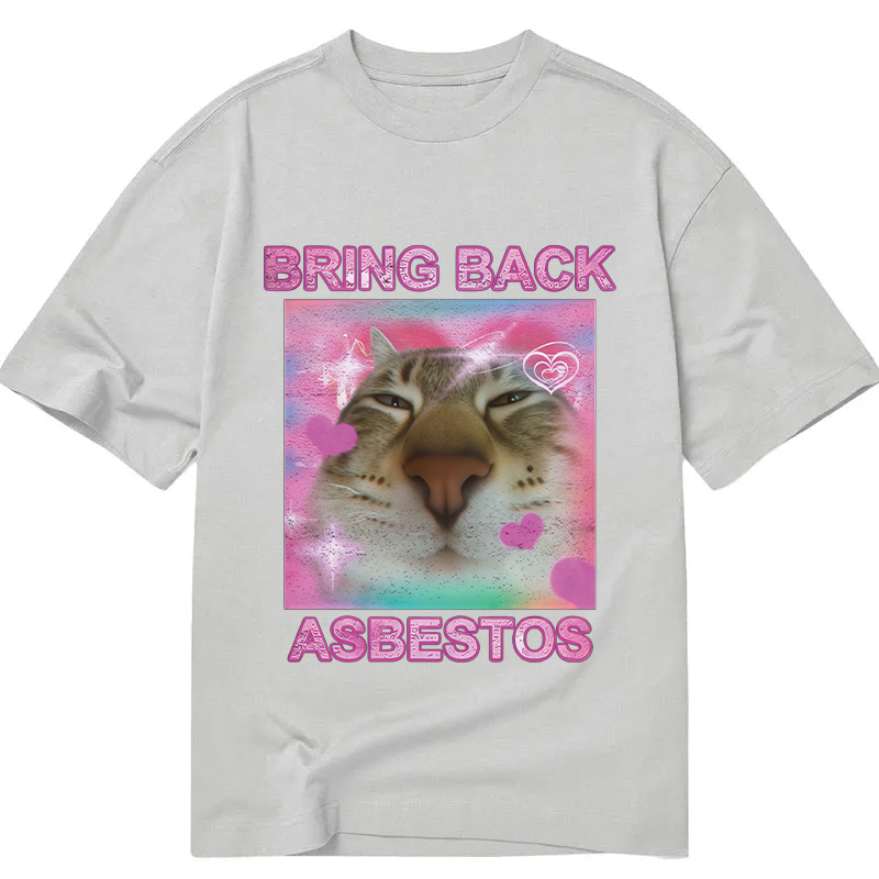 Tokyocanvas Bring Back Asbestos Classic T-Shirt