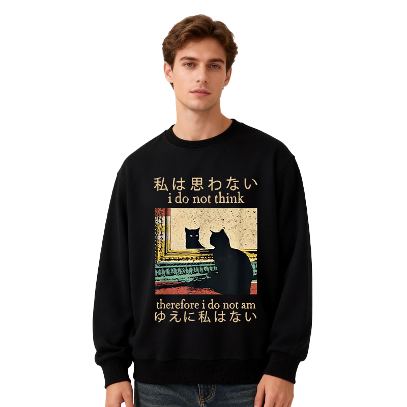 Tokyocanvas I Do Not Think Therefore I Do Not Am Classic Sweatshirt