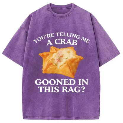 Tokyocanvas You're Telling Me A Crab Washed T-Shirt
