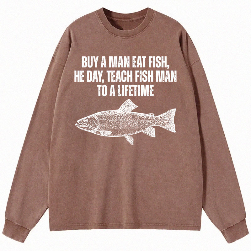Tokyocanvas Buy a Man Eat Fish Funny Meme Long Sleeve Washed T-Shirt