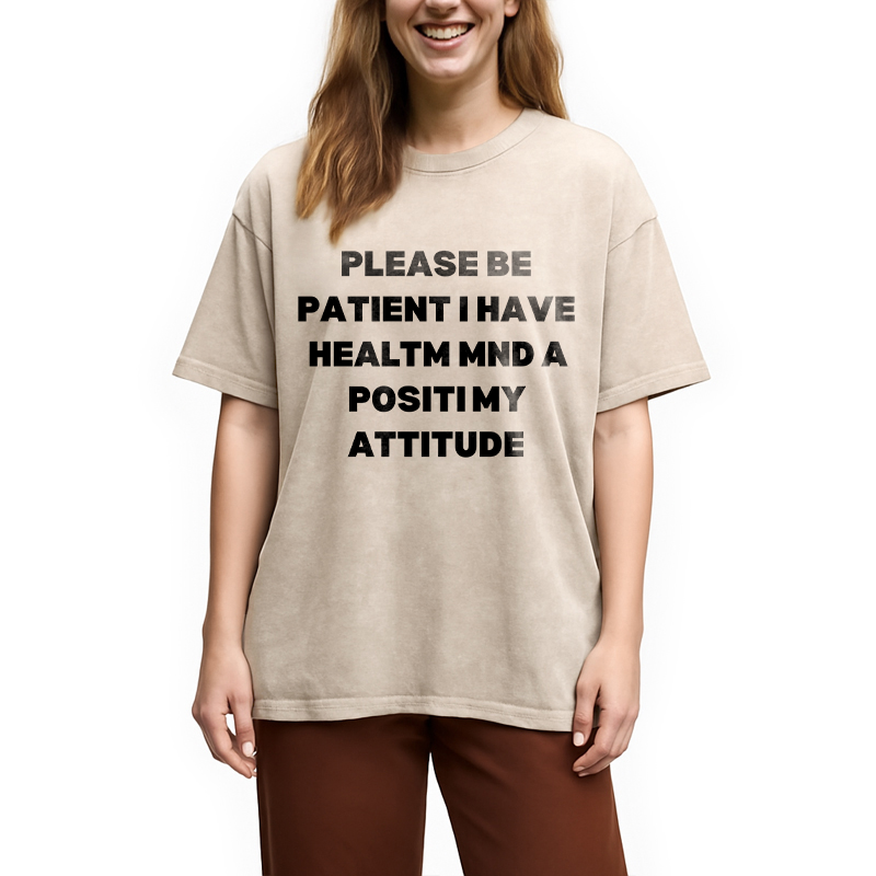 Tokyocanvas Please Be Patient I Have Autism Washed T-Shirt