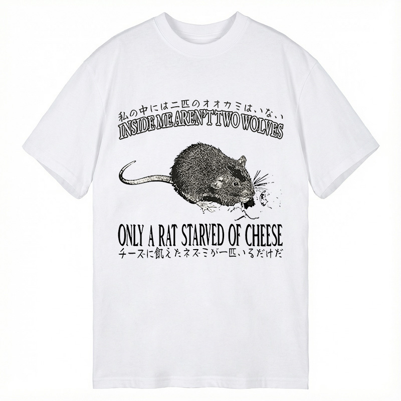 Tokyocanvas Only a Rat Starved of Cheese Classic T-Shirt