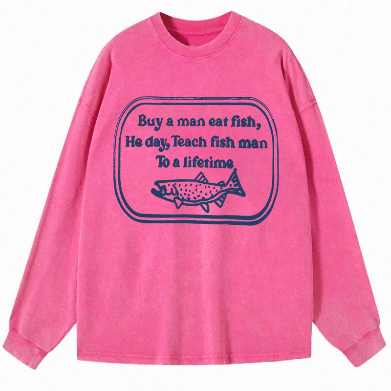 Tokyocanvas Teach fish man To a lifetime Long Sleeve Washed T-Shirt