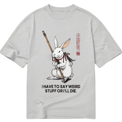 Tokyocanvas Rabbit Gotta Say Weird Classic T-Shirt