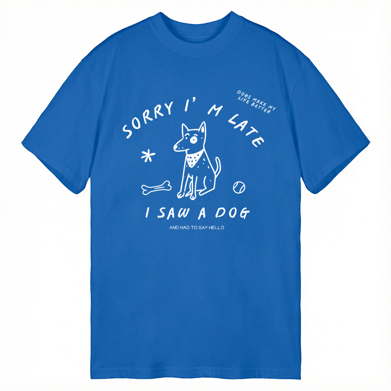 Tokyocanvas Sorry I'm Late I Saw A Dog Classic T-Shirt