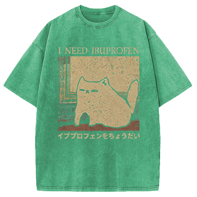 Tokyocanvas I Need Ibuprofen Funny Cat Meme Washed T-Shirt
